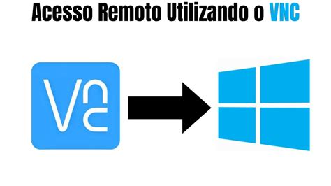 Como Baixar Instalar E Utilizar O Vnc Youtube