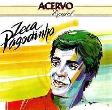 Acervo Especial Lbum De Zeca Pagodinho Letras Mus Br