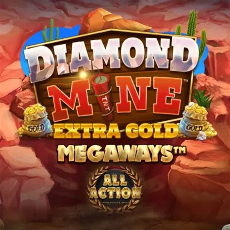 Diamond Mine Extra Gold Megaways All Action Rtp Blueprint