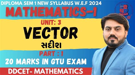 DIPLOMA SEM 1 MATHEMATICS 1 CH 3 VECTOR DIPLOMA MATHEMATICS CH 3