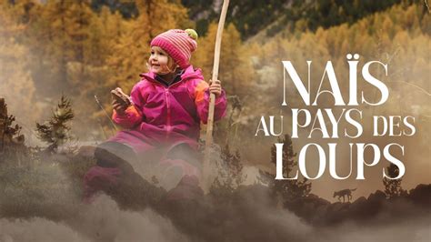 Naïs au pays des loups Documentaire en replay