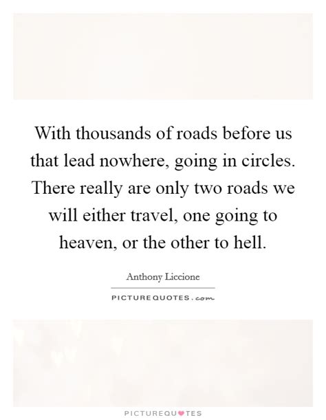 Two Roads Quotes | Two Roads Sayings | Two Roads Picture Quotes