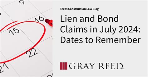 Lien And Bond Claims In July Dates To Remember Texas