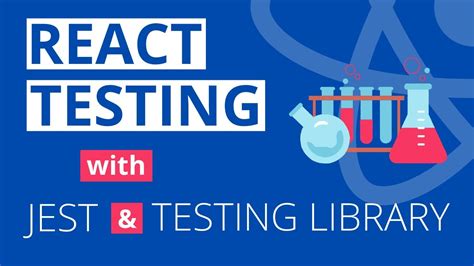 React Testing Tutorial With React Testing Library And Jest