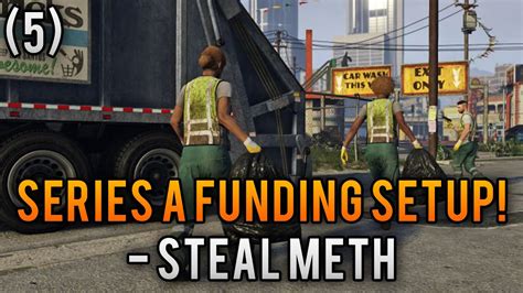 GTA 5 Series A Funding Heist Setup 5 Steal Meth GTA 5 Heist DLC