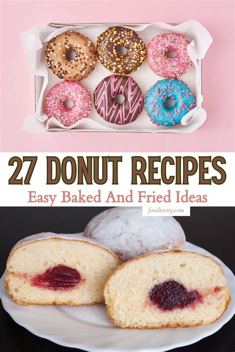 27 Donut Recipes - Easy Baked And Fried Ideas - Foodiosity