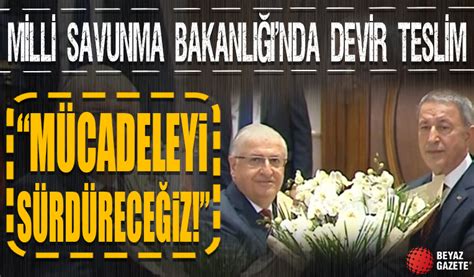 Milli Savunma Bakanl Nda Devir Teslim