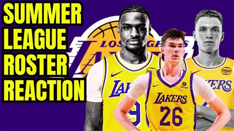 Los Angeles Lakers Summer League Roster Breakdown Reaction And