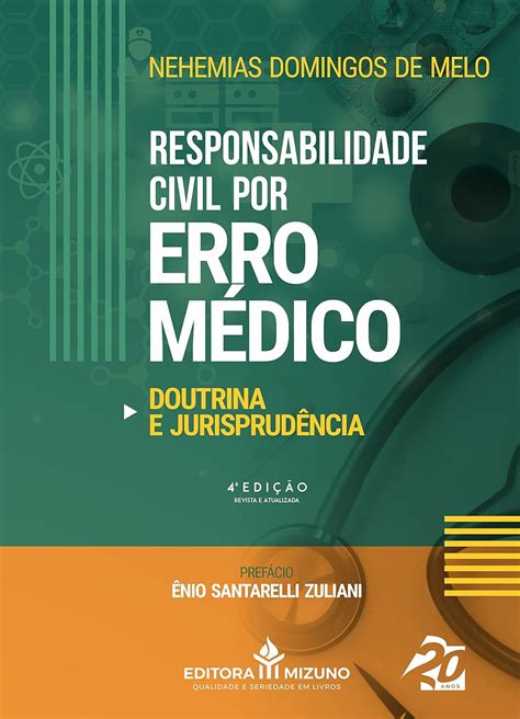 Responsabilidade Civil por Erro Médico Doutrina e Jurisprudência