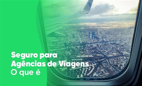 Seguro para Agências de Viagens O que é Seguitex