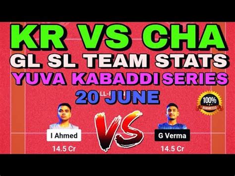 KR VS CHA KR VS CHA DREAM11 TEAM PREDICTION YUVA KABADDI SERIES