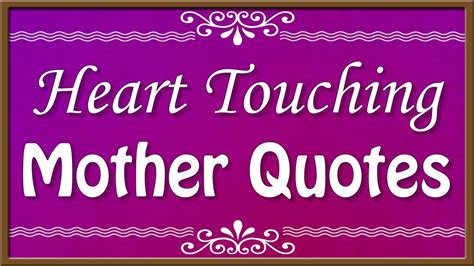 Mother Quotes Heart Touching Mother Quotes Mothers Day Quotes