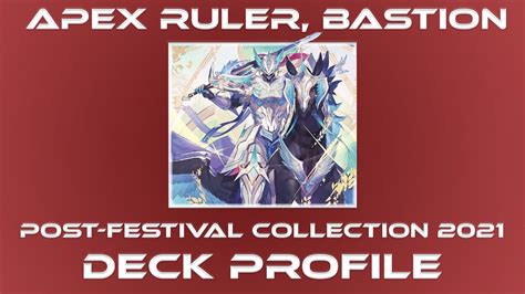 Apex Ruler Bastion Deck Profile Festival Collection 2021 Cardfight