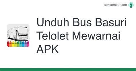 Bus Basuri Telolet Mewarnai Apk Android Game Unduh Gratis