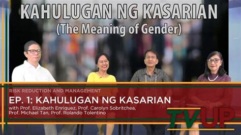 GENDER TALKS Episode 01 Kahulugan Ng Kasarian UPOU Networks