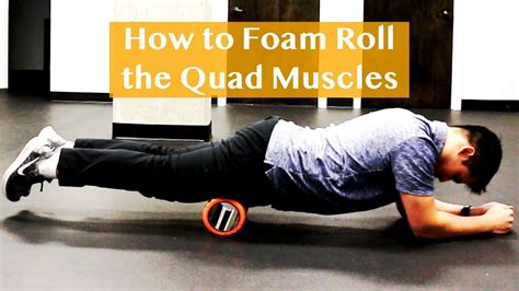 How To Foam Roll The Quadricep Muscles Quad Mobility Youtube