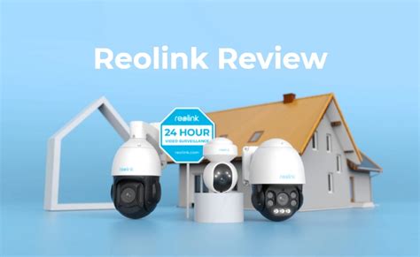 Reolink Camera Review The Ultimate Solution For Home Security