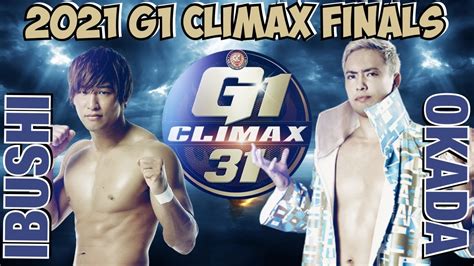 2021 G1 Climax Finals Review Shibata Returns Ibushi Injured During