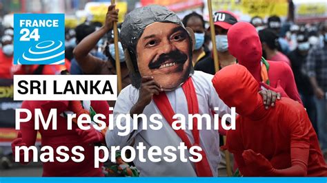 Sri Lankan PM Mahinda Rajapaksa Resigns Amid Mass Protests FRANCE 24