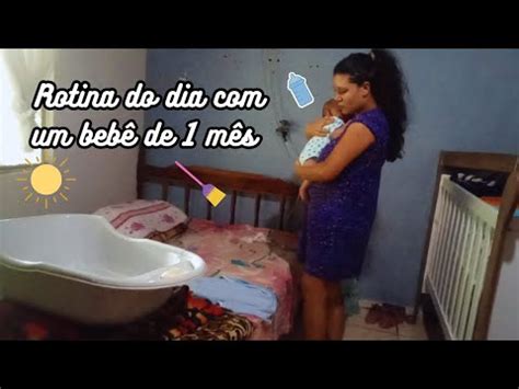 ROTINA DO DIA UM BEBÊ DE 1 MÊS MÃE E DONA DE CASA MÃE DE