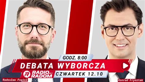 Przedwyborcza Debata Radia Radom Rados Aw Fogiel I Konrad Frysztak