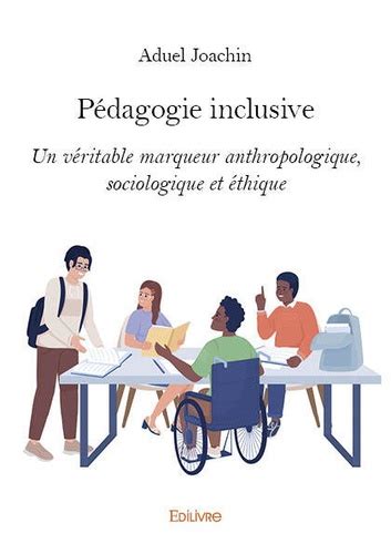 Pédagogie inclusive Un véritable marqueur Aduel Joachin Livres