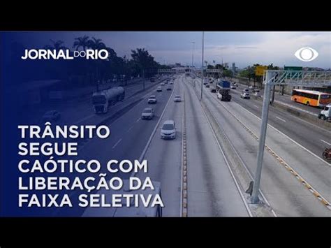 Tr Nsito Segue Ca Tico Mesmo A Libera O Da Faixa Seletiva Youtube