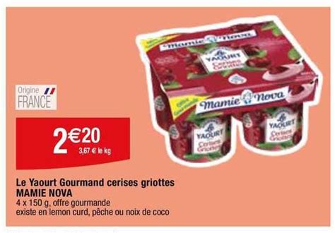 Promo Le Yaourt Gourmand Cerises Griottes Mamie Nova Chez Migros France