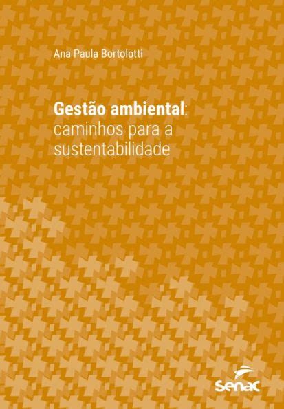 Gestão ambiental caminhos para a sustentabilidade by Ana Paula