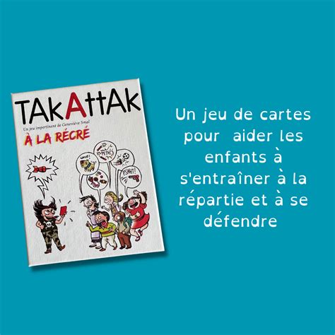 Takattak Un Jeu De Cartes Pour S Entra Ner La R Partie Papa