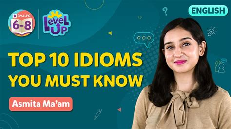 Top 10 Idioms You Must Know Phrases And Idioms In English Meaning