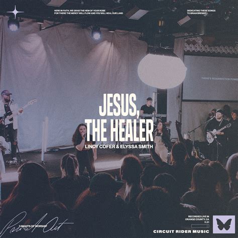 Lindy Cofer Elyssa Smith Circuit Rider Music Jesus The Healer Live