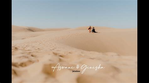 Jaisalmer Prewedding II Aswani Ginisha II Weddingshutter In YouTube