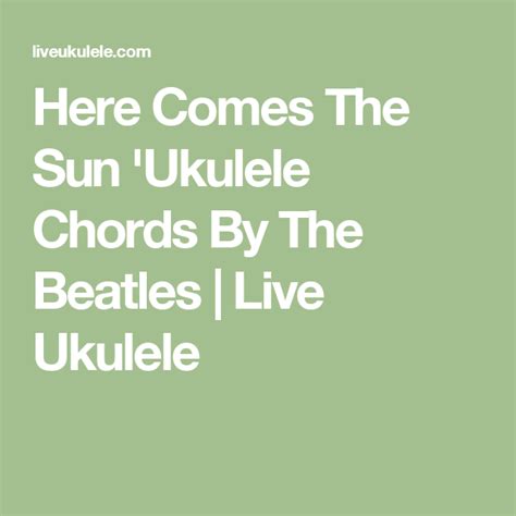 Here Comes The Sun Ukulele Easy Version At Lisa Kelley Blog