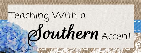 Teaching With A Southern Accent