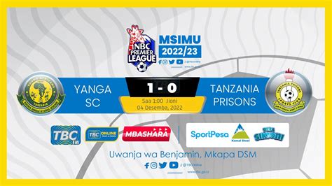 Tbclive Yanga Sc Vs Tanzania Prisons Fc Uwanja Wa Benjamin