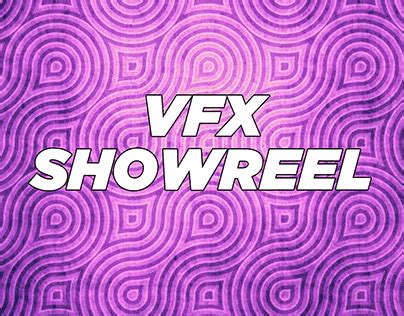 Vfx Showreel Artist Projects Photos Videos Logos Illustrations And