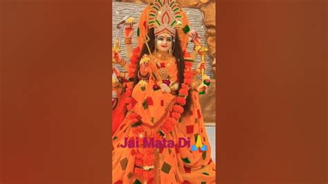 Jai Mata Di 🌺🙏🙏🌺shorts 🌷🌻🔱🚩🚩 Youtube