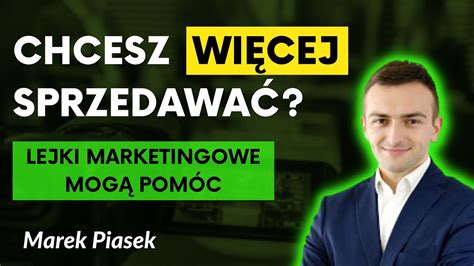 Jak pozyskać NOWYCH klientów Lejki sprzedażowo marketingowe Marek