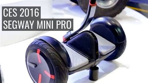 Ces 2016 Segway Mini Pro Segway Mini Pro