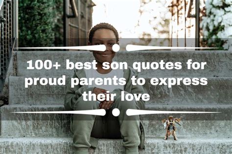 100 Best Son Quotes For Proud Parents To Express Their Love Legitng