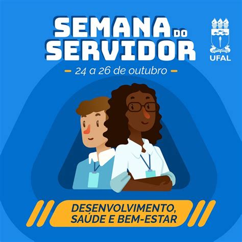 Progep Prepara Programa O Especial Para A Semana Do Servidor Em