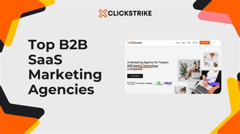 The 10 Best B2B SaaS Marketing Agencies For 2023 Clickstrike