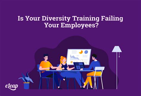 Is Your Diversity Training Failing Your Employees? - eLeaP®