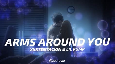 Arms Around You Edit Audio Xxxtentacion And Lil Pump Youtube