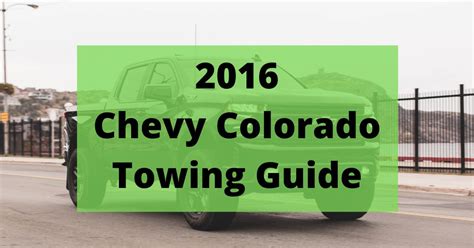 2016 Chevrolet Colorado Towing Capacity