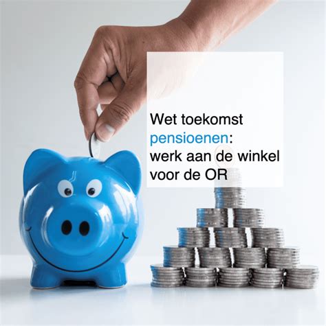 Wet Toekomst Pensioenen Opnieuw Uitgesteld Ct² Creative Thinking