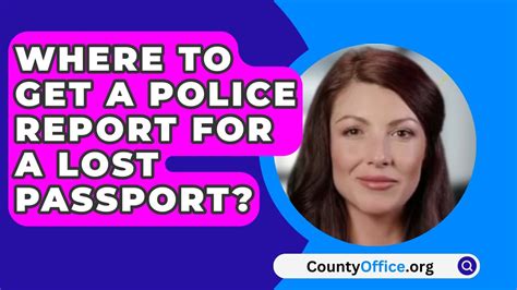 Where To Get A Police Report For A Lost Passport Countyoffice Org