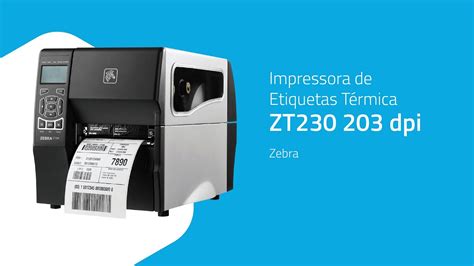 Impressora de Etiquetas Térmica ZT230 203 dpi Zebra ZIP Automação