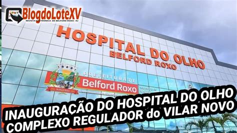 Waguinho Entrega Hospital Do Olho E Complexo Regulador Em Vilar Novo